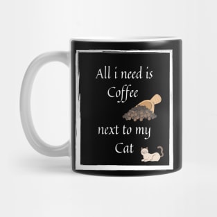 All i need coffee with cat Mug